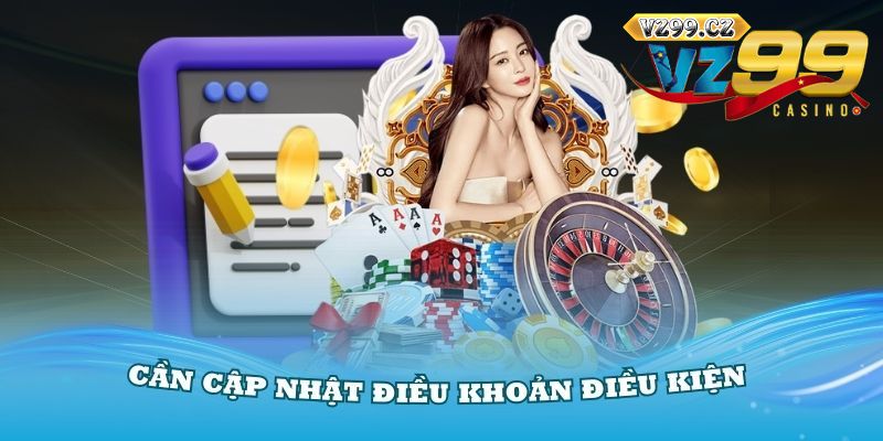 Đừng bỏ lỡ: Những cập nhật mới nhất về điều khoản và điều kiện mới