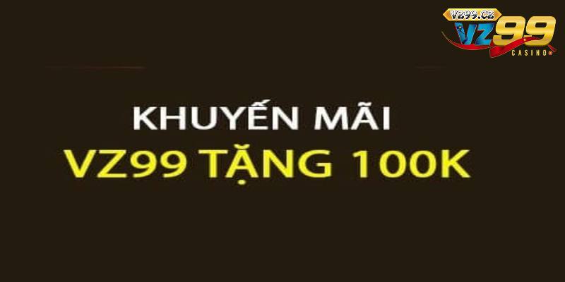 Những lưu ý quan trọng khi đăng ký nhận thưởng 100k